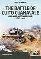 The Battle of Cuito Cuanavale: Cold War Angolan Finale, 1987-1988