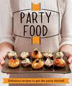 Party Food: Delicious recipes that get the party started (Good Housekeeping)