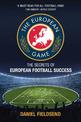 The European Game: The Secrets of European Football Success