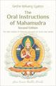 The Oral Instructions of Mahamudra: The Very Essence of Buddhas Teachings of Sutra and Tantra