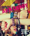 Arm Candy: Friendship bracelets to make and share