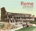 Rome Then and Now