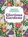 Glorious Gardens: Creative Colouring