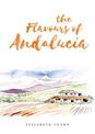 The Flavours of Andalucia