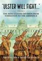 Ulster Will Fight - Volume 2: Volume 2 : the 36th (Ulster) Division in Training and at War 1914-1918