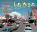 Las Vegas Then and Now