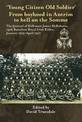 'Young Citizen Old Soldier'. from Boyhood in Antrim to Hell on the Somme: The Journal of Rifleman James Mcroberts, 14th Battalio