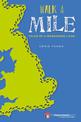 Walk a Mile: Tales of a Wandering Loon