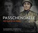 Passchendaele: 103 Days in Hell