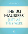 The Du Mauriers Just as They Were