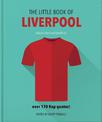 The Little Book of Liverpool: More than 170 Kop quotes