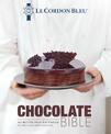 Le Cordon Bleu Chocolate Bible: 180 recipes explained by the Chefs of the famous French culinary school