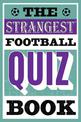 The Strangest Football Quiz Book