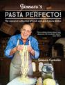 Gennaro's Pasta Perfecto!: The essential collection of fresh and dried pasta dishes