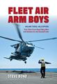 Fleet Air Arm Boys Volume Three: Helicopters - True Tales From royal Navy Men and Women Air and Ground Crew