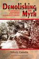 Demolishing the Myth: The Tank Battle at Prokhorovka, Kursk, July 1943: an Operational Narrative
