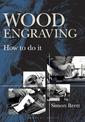 Wood Engraving: How to Do It