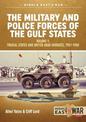 The Armed Forces of the Arabian Gulf States 1920-1980: A Military & Police History of the Smaller States