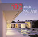 100 More of the Worlds Best Houses