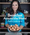 Breakfast Around the World: Food to Wake Up To