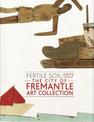 Fertile Soil: 50 Years of the City of Fremantle Art Collection