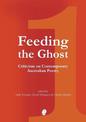 Feeding the Ghost 1: Criticism on Contemporary Australian Poetry