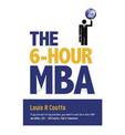 The 6-Hour MBA