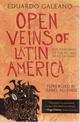 Open Veins of Latin America: Five Centuries of the Pillage of a Continent