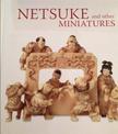 Netsuke and Other Miniatures