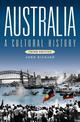 Australia: A Cultural History (Third Edition)