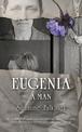 Eugenia: A Man