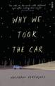 Why We Took the Car