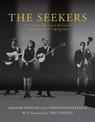 The Seekers: The 50 Year Recorded History of Australia's First Supergroup