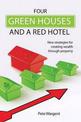 Four Green Houses and a Red Hotel: New strategies for creating wealth through property