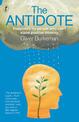 The Antidote: Happiness for people who can't stand positive thinking