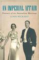 An Imperial Affair: Portrait of an Australian Marriage