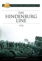 The Hindenburg Line Campaign 1918