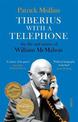 Tiberius with a Telephone: The life and stories of William McMahon