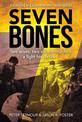 Seven Bones: Two Wives, Two Violent Murders, A Fight For Justice