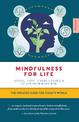 Mindfulness For Life: The updated guide for today's world