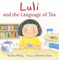 Luli and the Language of Tea