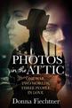 Photos in the Attic: One War. Two Worlds. Three People in Love.