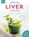 Healthy Liver: Keep your liver healthy and fatty free