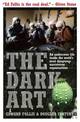 The Dark Art: My Undercover Life in Global Narco-terrorism