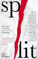 Split: True stories of leaving, loss and new beginnings