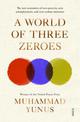 A World of Three Zeroes: The New Economics of Zero Poverty, Zero Unemployment, and Zero Carbon Emissions