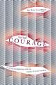 Social Courage: Coping and thriving with the reality of social anxiety