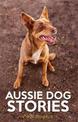 Aussie Dog Stories