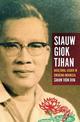 Siauw Giok Tjhan: Bicultural leader in emerging Indonesia