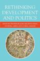 Rethinking Development and Politics: Essays by Professor Lord Meghnad Desai on India, China and Global Change